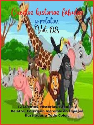cover image of Cuentos, historias, fábulas y relatos. Volume 8